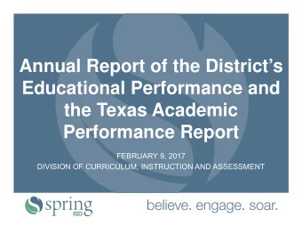 Annual Report of the Districts  Educational Performance and  the Texas Academic  Performance