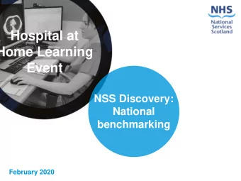 Home Learning  Event  NSS Discovery:  National  benchmarking  February 2020  What is NSS Discovery?