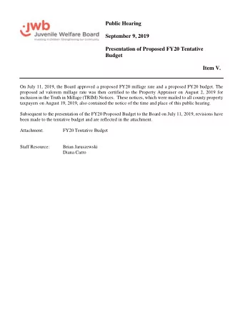 Public Hearing  September 9, 2019  Presentation of Proposed FY20 Tentative Budget  Item V.  On July