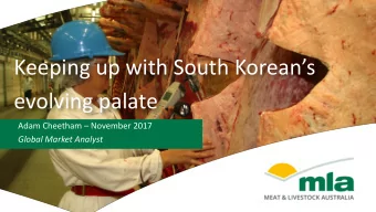 evolving palate Adam Cheetham  November 2017  Global Market Analyst  MLAs remit  Research,
