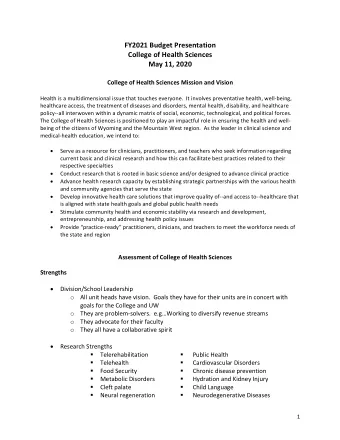 FY2021 Budget Presentation  College of Health Sciences  May 11, 2020 College of Health Sciences