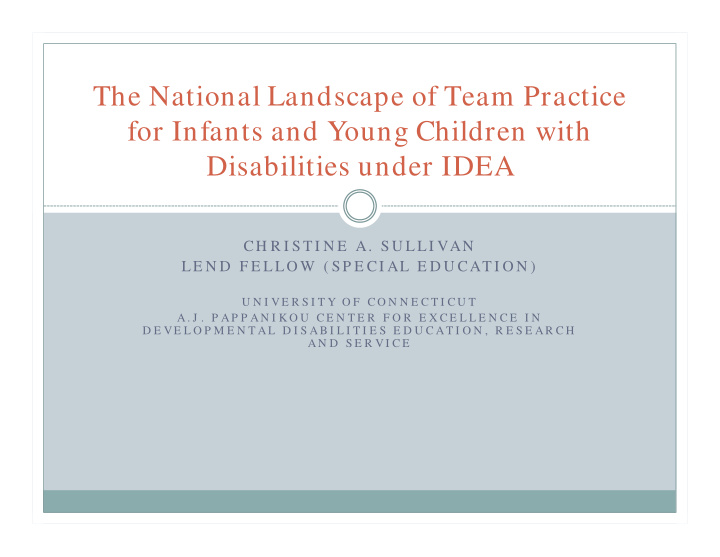 the national landscape of team practice for infants and