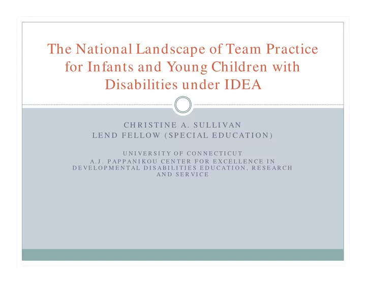 the national landscape of team practice for infants and