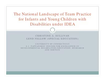 The National Landscape of Team Practice  for Infants and Young Children with  Disabilities under