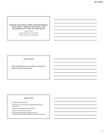 8/1/2018  ADDING THE EARLY START DENVER MODEL  INTO PART C SERVICE DELIVERY: THE  EXPERIENCE OF TWO