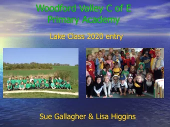 Woodford Valley C of E  Primary Academy  Lake Class 2020 entry  Sue Gallagher &amp; Lisa Higgins