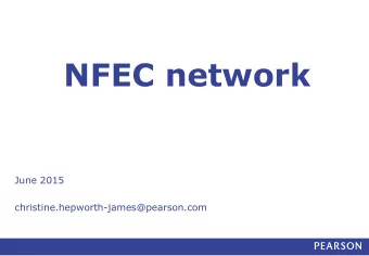 NFEC network  June 2015  christine.hepworth-james@pearson.com  Development of the  2016 BTEC