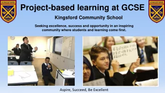 Project-based learning at GCSE  Kingsford Community School  Seeking excellence, success and