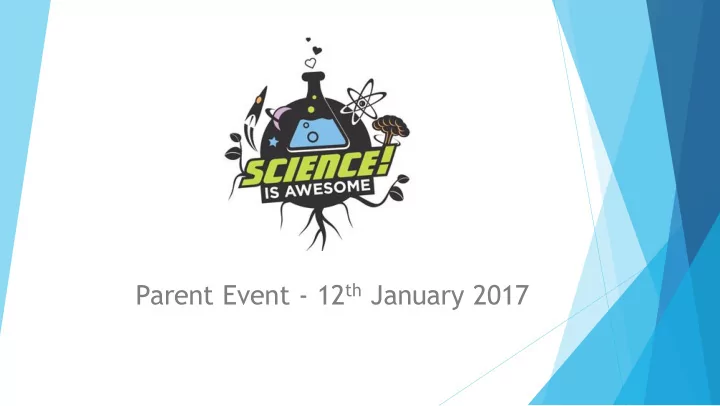 parent event 12 th january 2017 current year 11 science