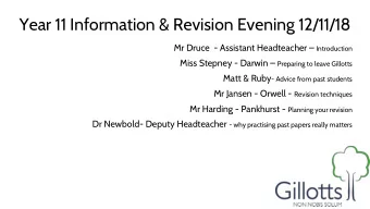 Year 11 Information &amp; Revision Evening 12/11/18 Mr Druce  - Assistant Headteacher