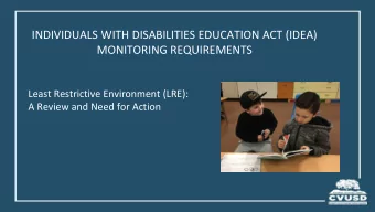 INDIVIDUALS WITH DISABILITIES EDUCATION ACT (IDEA)  MONITORING REQUIREMENTS  Least Restrictive