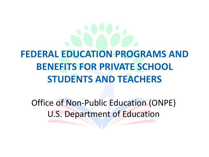 federal education programs and benefits for private
