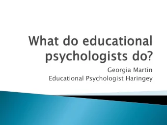 Georgia Martin  Educational Psychologist Haringey  Who are we?  What do we do?  When might