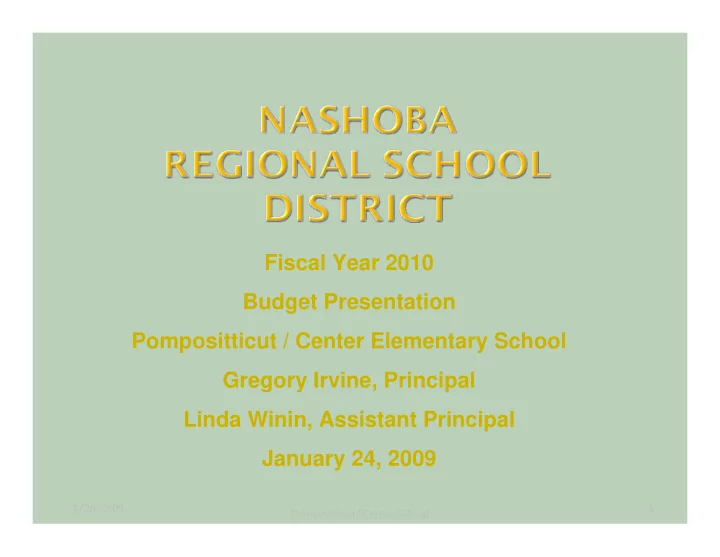 fiscal year 2010 budget presentation pompositticut center