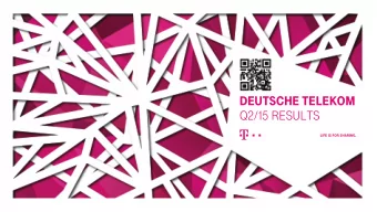 DEUTSCHE TELEKOM  Q2/15 Results  DISCLAIMER  This presentation contains forward-looking statements