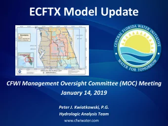 ECFTX Model Update  CFWI Management Oversight Committee (MOC) Meeting  January 14, 2019  Peter J.