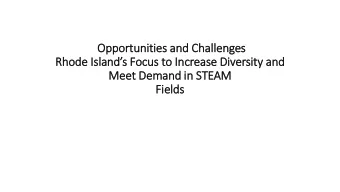 Opportuniti  ties and C  Challenges  Rhode  e Islands Focus t  s to Inc  ncrea  ease Di  se