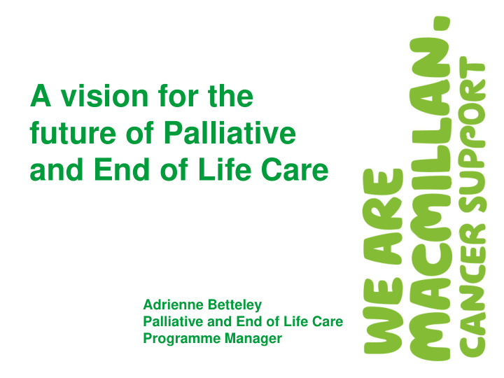 a vision for the future of palliative and end of life