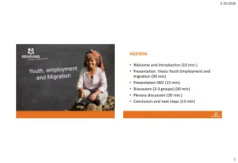 AGENDA  Welcome and introduction (10 min.)  Presentation thesis Youth Employment and