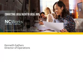 Kenneth Gathers  Director of Operations BY THE NUMBERS  30,000  Job seekers served annually