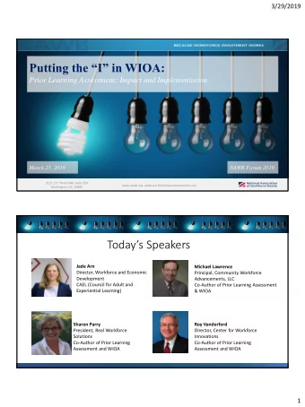 Putting the I in WIOA:  Prior Learning Assessment: Impact and Implementation  March 25, 2019