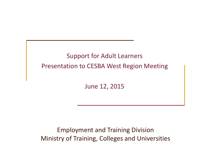support for adult learners presentation to cesba west
