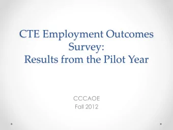 Survey:  Results from the Pilot Year  CCCAOE  Fall 2012  Why this Survey?!  Rock Pfotenhauer