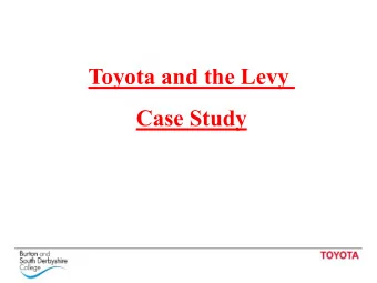 Toyota and the Levy  Case Study  Background   Toyota Manufacturing UK (TMUK) has ran
