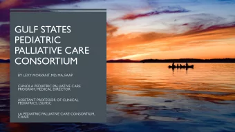 GULF STATES  PEDIATRIC  PALLIATIVE CARE  CONSORTIUM  WHO DAT?  Bayous    Alabama