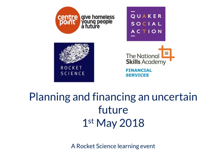 planning and financing an uncertain