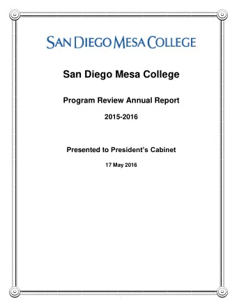 San Diego Mesa College Program Review Annual Report  2015-2016 Presented to Presidents Cabinet