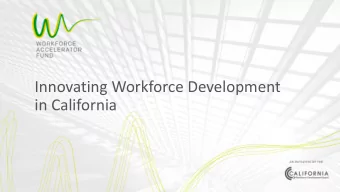 Innovating Workforce Development  in California  An Initiative of  California Workforce Development