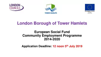 London Borough of Tower Hamlets  European Social Fund  Community Employment Programme  2014-2020