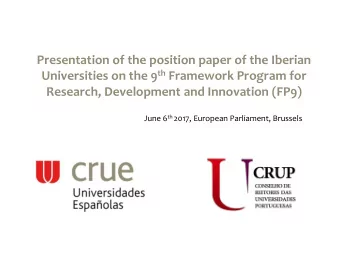 Presentation of the position paper of the Iberian Universities on the 9 th Framework Program for