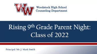 Class of 2022  Principal: Mr. J. Mark Smith S TUDENT A DMINISTRATOR C OUNSELOR L AST N AME  Tonya