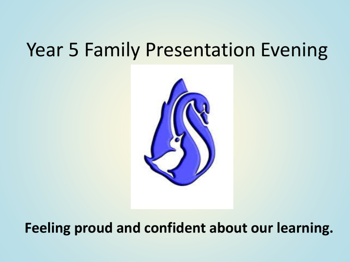 year 5 family presentation evening