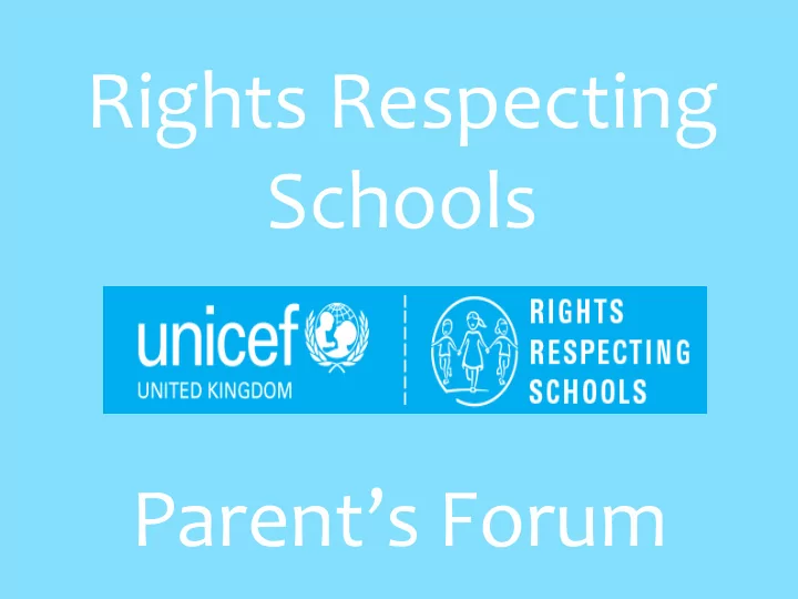 schools parent s forum what is a rights respecting