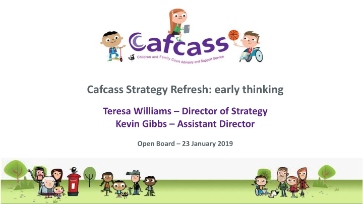 cafcass strategy refresh early thinking