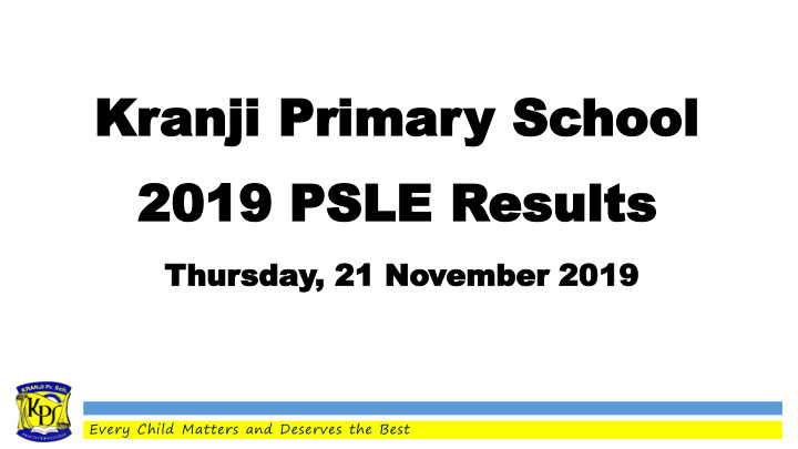 kr kranji anji primar primary y sc school hool 2019 psle