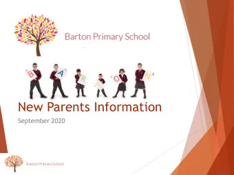 New Parents Information  September 2020  Welcome to all our new  school members!  Welcome to Barton