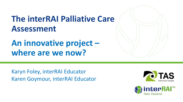 the interrai palliative care assessment an innovative