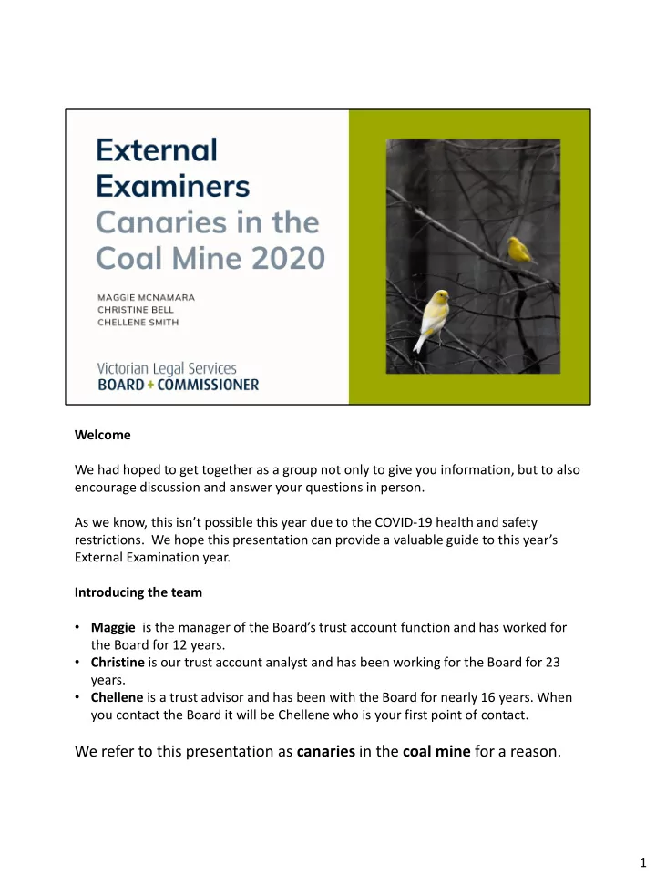 we refer to this presentation as canaries in the coal