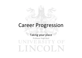 Career  Progression    Taking  your  place    Professor  Hugh  Byrd