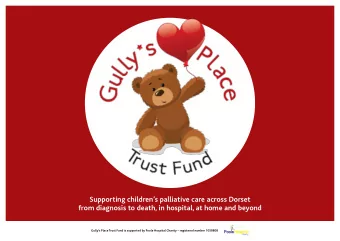 Supporting childrens palliative care across Dorset  from diagnosis to death, in hospital, at