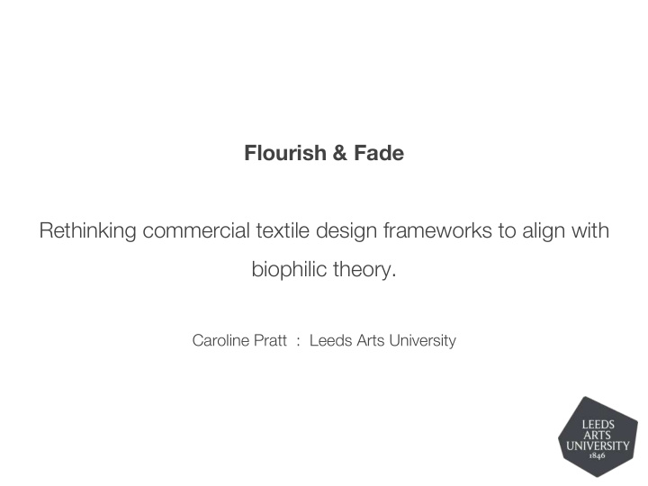 flourish fade rethinking commercial textile design