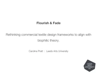 Flourish &amp; Fade  Rethinking commercial textile design frameworks to align with biophilic