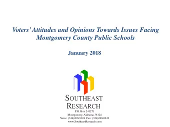 Voters Attitudes and Opinions Towards Issues Facing  Montgomery County Public Schools  January