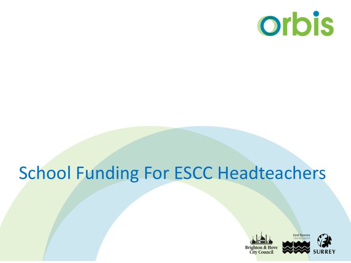 school funding for escc headteachers education funding