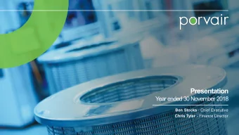 Ben Stocks - Chief Executive Chris Tyler - Finance Director  Summary  Consistent strategy