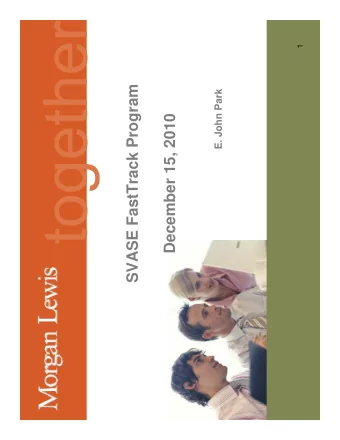 SVASE FastTrack Program  E. John Park  December 15, 2010  AGENDA   The Incorporation Process